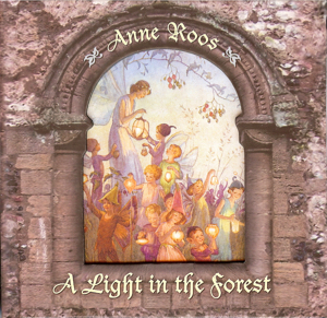 A Light in the Forest CD by Anne Roos